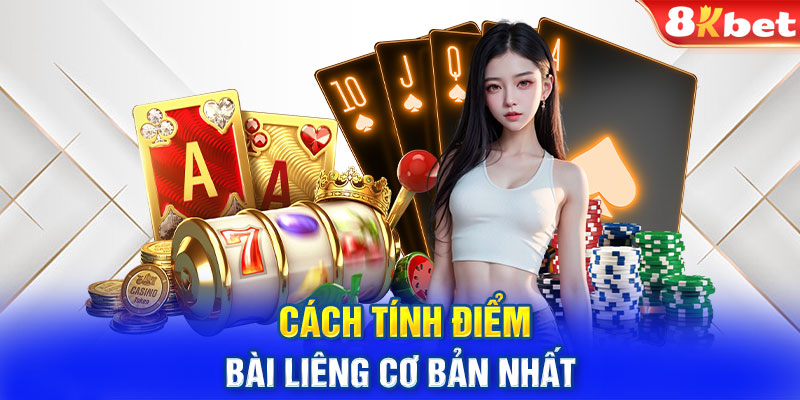 Cách tính điểm bài Liêng cơ bản nhất